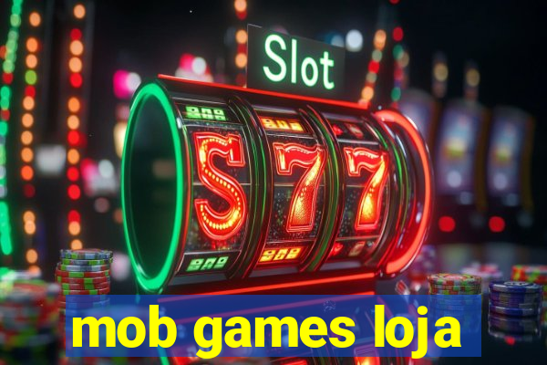 mob games loja